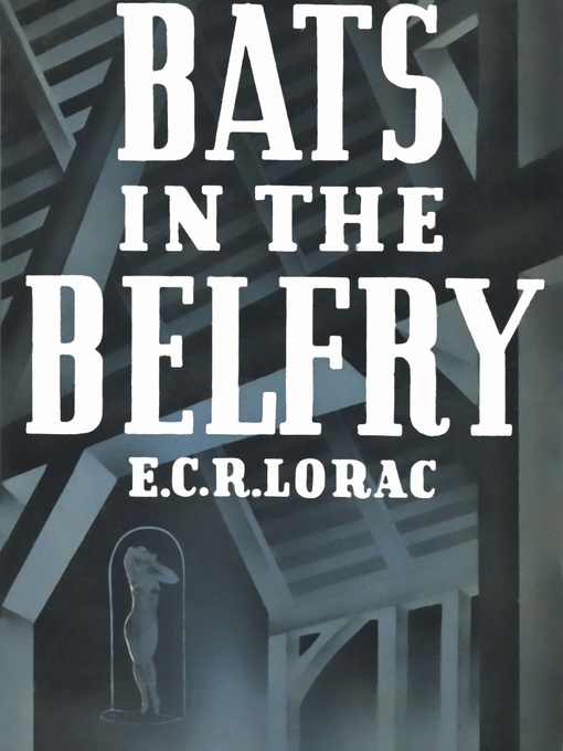 Title details for Bats in the Belfry by E.C.R. Lorac - Available
